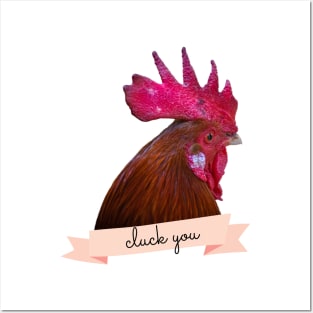 Angry Fowl Cluck You Funny Chicken Lover Gift Posters and Art